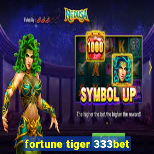 fortune tiger 333bet